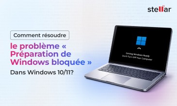 Comment Corriger le Blocage de Windows se Prépare dans Windows 10/11 ?